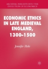 Image for Economic Ethics in Late Medieval England, 1300–1500