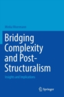 Image for Bridging Complexity and Post-Structuralism : Insights and Implications