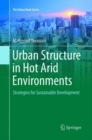 Image for Urban Structure in Hot Arid Environments