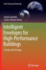 Image for Intelligent Envelopes for High-Performance Buildings : Design and Strategy
