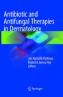 Image for Antibiotic and Antifungal Therapies in Dermatology