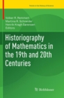 Image for Historiography of Mathematics in the 19th and 20th Centuries