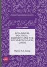 Image for Ecological Political Economy and the Socio-Ecological Crisis