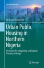Image for Urban Public Housing in Northern Nigeria
