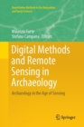 Image for Digital Methods and Remote Sensing in Archaeology : Archaeology in the Age of Sensing