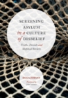 Image for Screening Asylum in a Culture of Disbelief