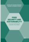 Image for Food Security and Sustainability : Investment and Financing along Agro-Food Chains
