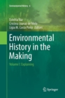 Image for Environmental History in the Making : Volume I: Explaining