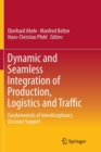 Image for Dynamic and Seamless Integration of Production, Logistics and Traffic