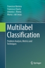 Image for Multilabel Classification : Problem Analysis, Metrics and Techniques