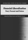 Image for Financial Liberalisation : Past, Present and Future