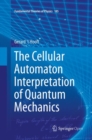 Image for The Cellular Automaton Interpretation of Quantum Mechanics