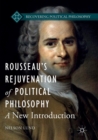 Image for Rousseau’s Rejuvenation of Political Philosophy