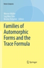 Image for Families of Automorphic Forms and the Trace Formula
