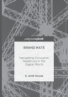 Image for Brand Hate : Navigating Consumer Negativity in the Digital World