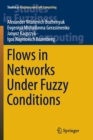 Image for Flows in Networks Under Fuzzy Conditions