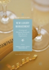 Image for New Luxury Management : Creating and Managing Sustainable Value Across the Organization
