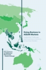 Image for Doing Business in ASEAN Markets : Leadership Challenges and Governance Solutions across Asian Borders