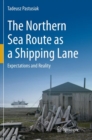 Image for The Northern Sea Route as a Shipping Lane : Expectations and Reality