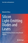 Image for Silicon Light-Emitting Diodes and Lasers : Photon Breeding Devices using Dressed Photons