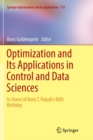 Image for Optimization and Its Applications in Control and Data Sciences : In Honor of Boris T. Polyak’s 80th Birthday
