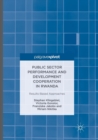 Image for Public Sector Performance and Development Cooperation in Rwanda