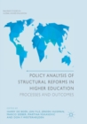 Image for Policy Analysis of Structural Reforms in Higher Education : Processes and Outcomes