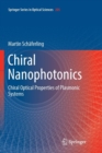 Image for Chiral Nanophotonics : Chiral Optical Properties of Plasmonic Systems