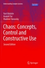Image for Chaos: Concepts, Control and Constructive Use