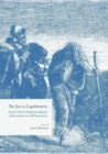 Image for The Jew as Legitimation : Jewish-Gentile Relations Beyond Antisemitism and Philosemitism