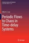 Image for Periodic Flows to Chaos in Time-delay Systems