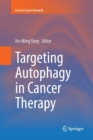 Image for Targeting Autophagy in Cancer Therapy