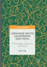 Image for Lebanese Shi‘ite Leadership, 1920–1970s