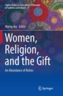 Image for Women, Religion, and the Gift : An Abundance of Riches