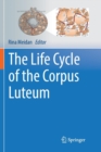 Image for The Life Cycle of the Corpus Luteum