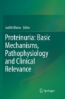 Image for Proteinuria: Basic Mechanisms, Pathophysiology and Clinical Relevance