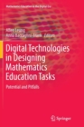 Image for Digital Technologies in Designing Mathematics Education Tasks