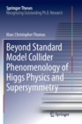 Image for Beyond Standard Model Collider Phenomenology of Higgs Physics and Supersymmetry
