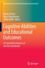 Image for Cognitive Abilities and Educational Outcomes : A Festschrift in Honour of Jan-Eric Gustafsson