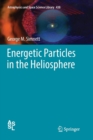 Image for Energetic Particles in the Heliosphere