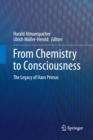 Image for From Chemistry to Consciousness : The Legacy of Hans Primas