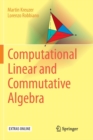 Image for Computational Linear and Commutative Algebra
