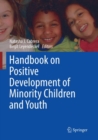 Image for Handbook on Positive Development of Minority Children and Youth