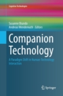 Image for Companion Technology : A Paradigm Shift in Human-Technology Interaction