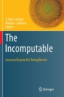 Image for The Incomputable : Journeys Beyond the Turing Barrier