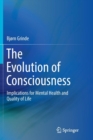 Image for The Evolution of Consciousness : Implications for Mental Health and Quality of Life