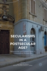 Image for Secularisms in a Postsecular Age? : Religiosities and Subjectivities in Comparative Perspective