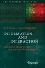 Image for Information and Interaction : Eddington, Wheeler, and the Limits of Knowledge