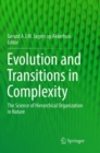 Image for Evolution and Transitions in Complexity : The Science of Hierarchical Organization in Nature