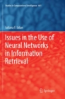 Image for Issues in the Use of Neural Networks in Information Retrieval